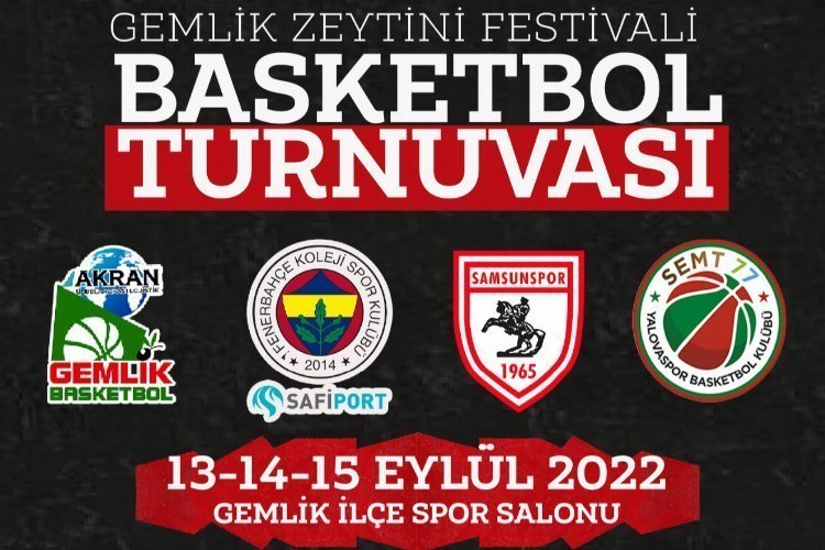 Gemlik Zeytini Basketbol Turnuvası programı muhakkak oldu