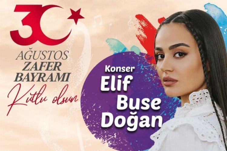 Elif Buse Doğan Yıldırımlıları 30 Ağustos’ta coşturacak