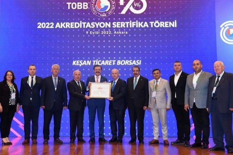 Edirne Keşan’da Ticaret Borsası kalitesini tescilledi